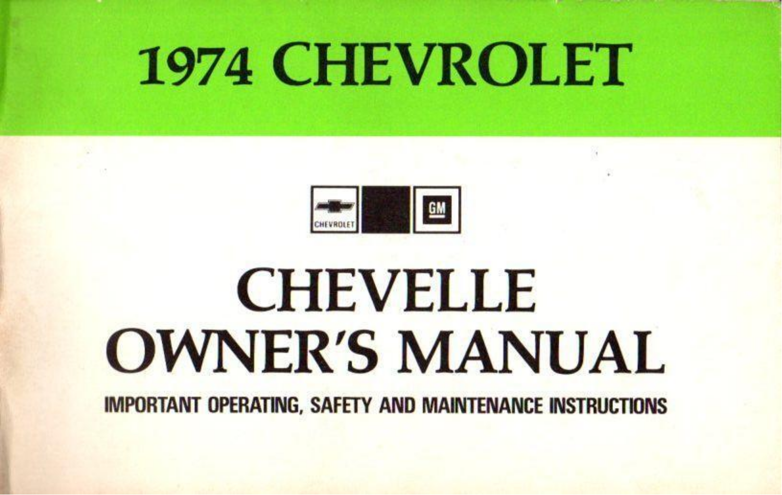 Chevrolet Chevelle 1974 Operating Instructions