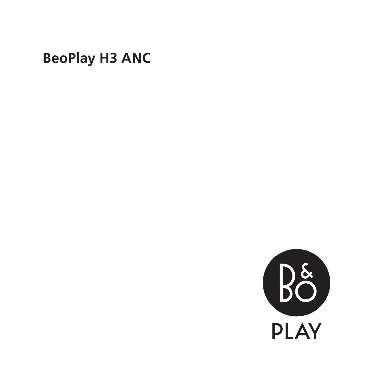 Bang & Olufsen BeoPlay H3 ANC User Manual