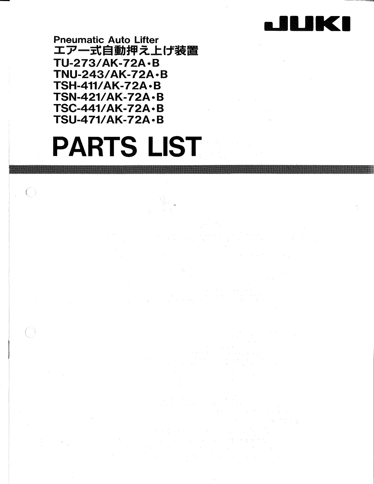 JUKI TU-273/AK-72A, TNU-243/AK-72A, TSH-411/AK-72A, TSN-421/AK-72A, TSC-441/AK-72A Parts List