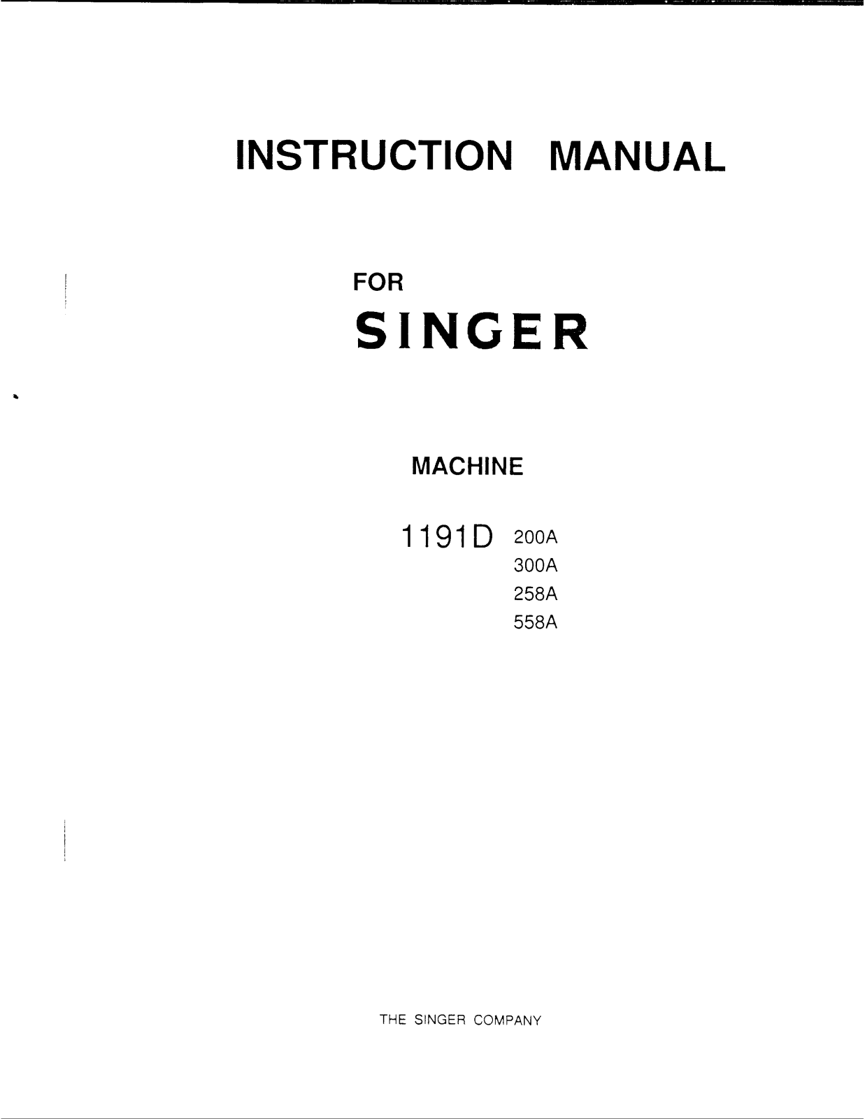 Singer 1191D258A, 1191D558A, 1191D200A, 1191D300A Instruction Manual