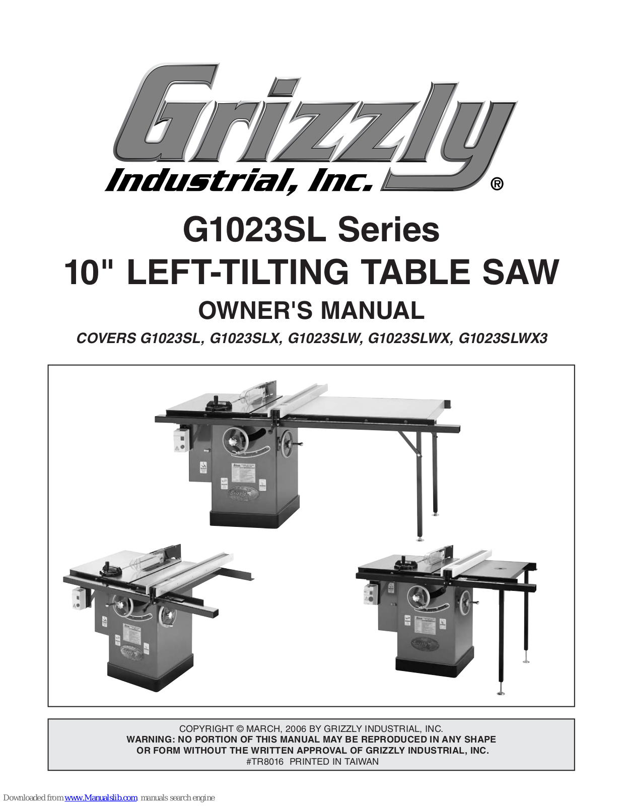 Grizzly G1023SL Series, G1023SLX, G1023SLW, G1023SLWX, G1023SLWX3 Owner's Manual