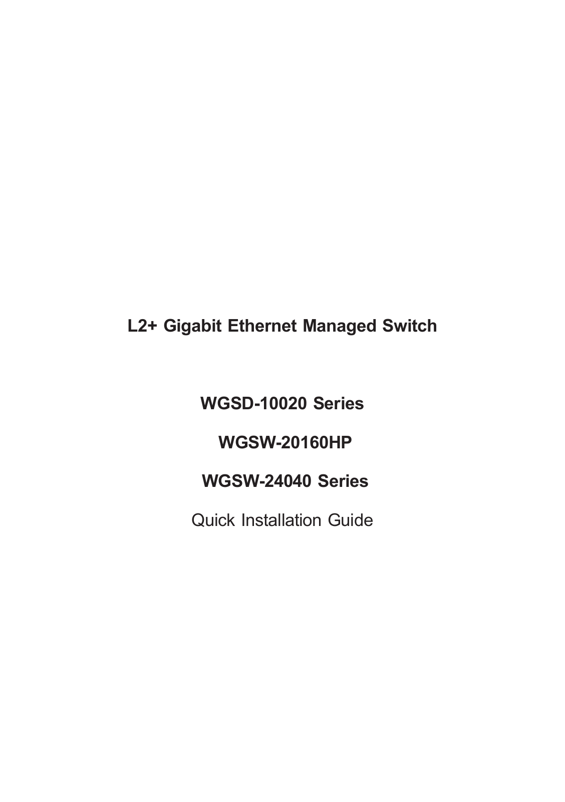 Planet WGSD-10020 Series, WGSW-20160HP, WGSW-24040 Series Quick Installation Manual