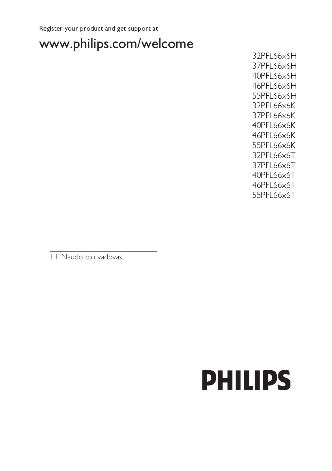 Philips 37PFL66x6H, 40PFL66x6H, 46PFL66x6H, 55PFL66x6H, 32PFL66x6K User Manual