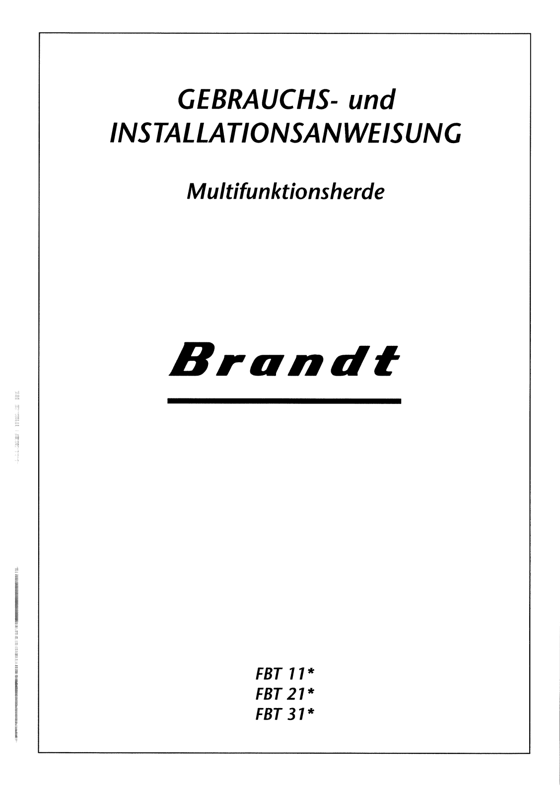 BRANDT FBT11B1G, FBT11T1G, FBT11W1G, FBT11X1G, FBT21T1G User Manual