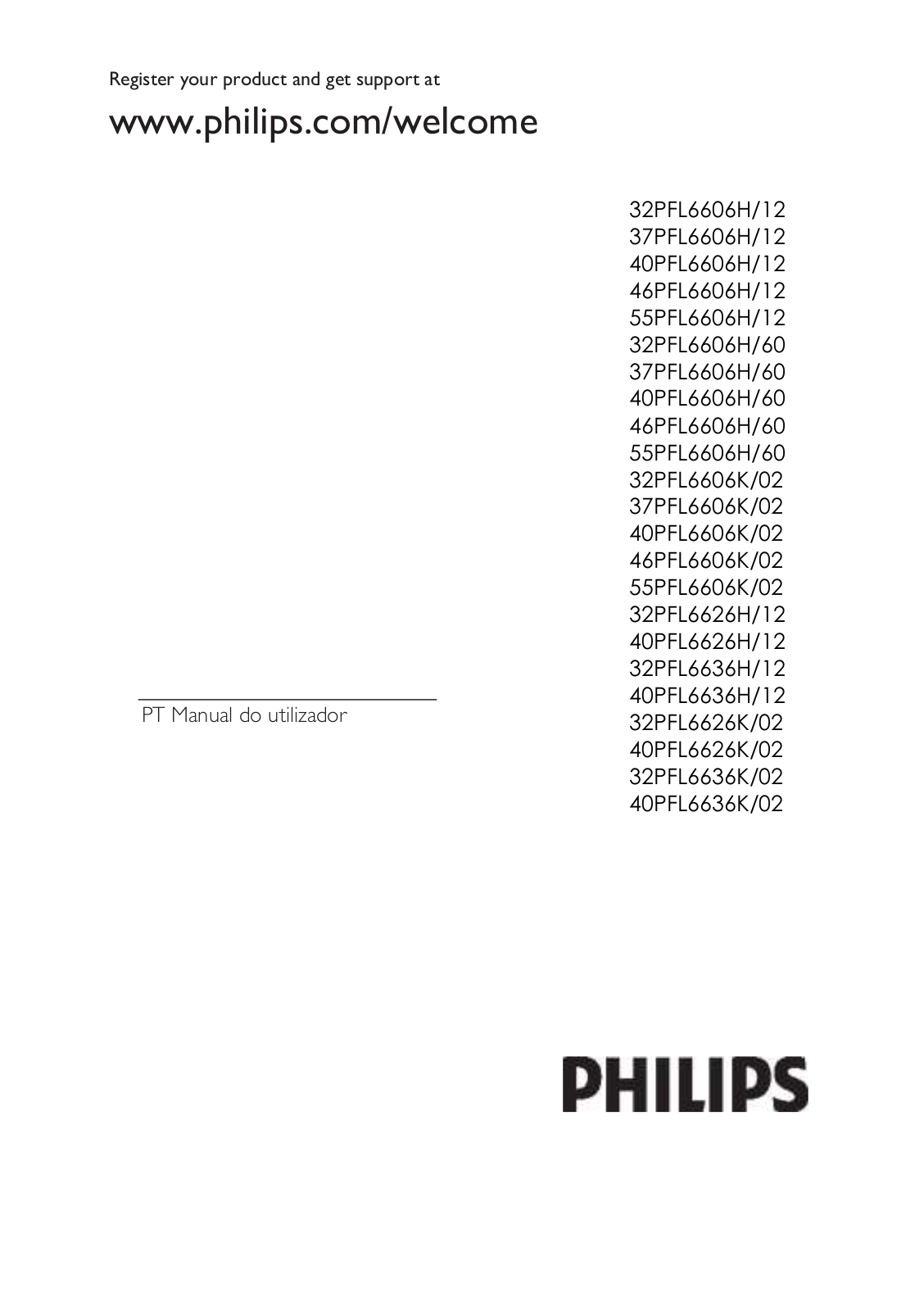 Philips 32PFL6606H/12, 37PFL6606H/12, 40PFL6606H/12, 46PFL6606H/12, 55PFL6606H/12 User Manual