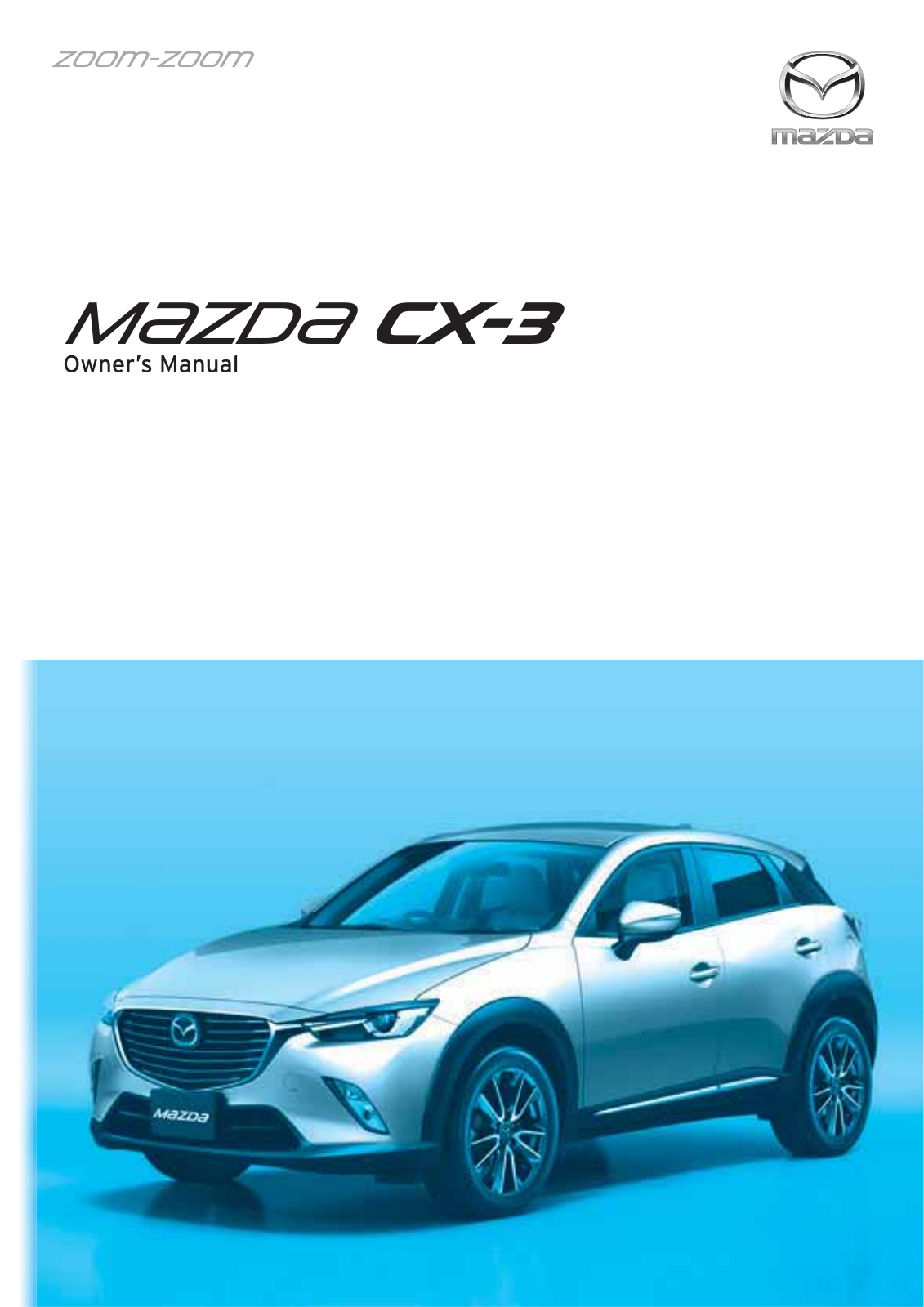 Mazda CX3 2017 Owners Manual RHD UK, Australia