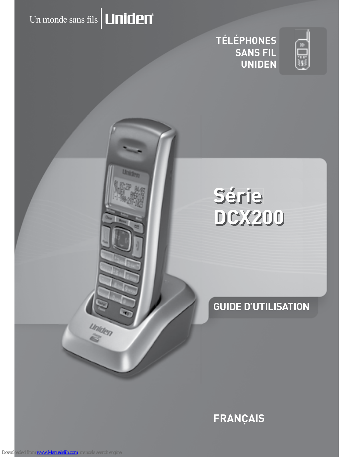 Uniden DCX200 - DCX 200 Cordless Extension Handset, DCX200 Manual D'utilisation