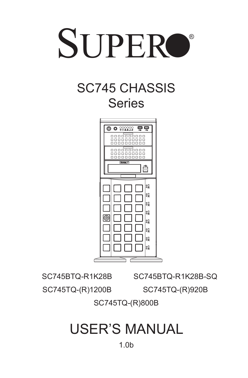 Supermicro SC745BTQ-R1K28B, SC745 Series, SC745BTQ-R1K28B-SQ, SC745TQ-R1200B, SC745TQ-1200B User Manual