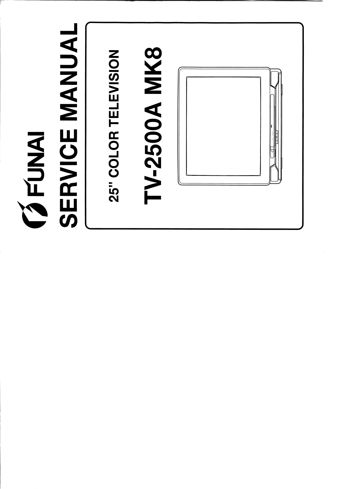 Funai TV-2500A MK8 Service Manual