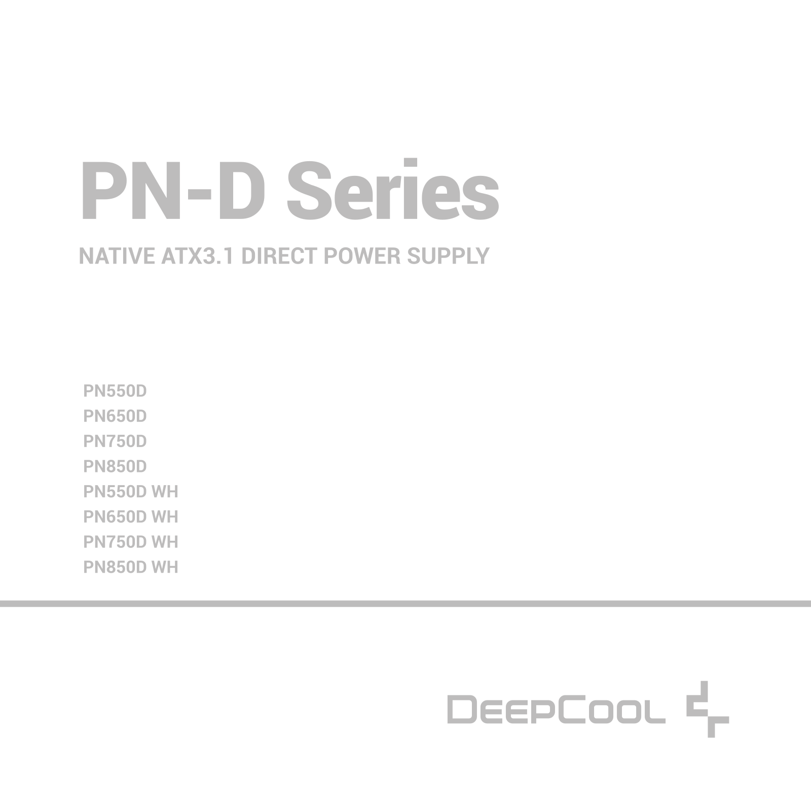 DEEPCOOL PN850D 850W Gold, PN650D 650W Gold, PN750D 750W Gold User guide