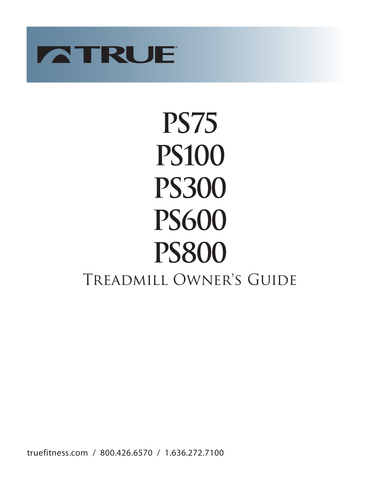 True Fitness PS600, PS800 User Manual