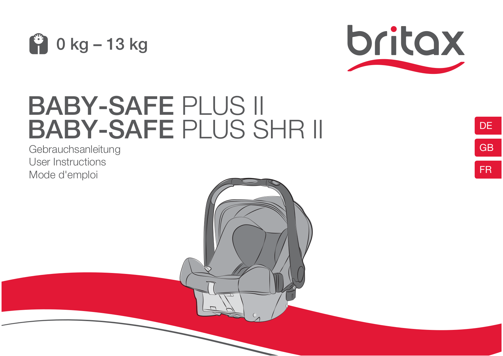 Britax Römer Baby-Safe Plus SHR II User Guide