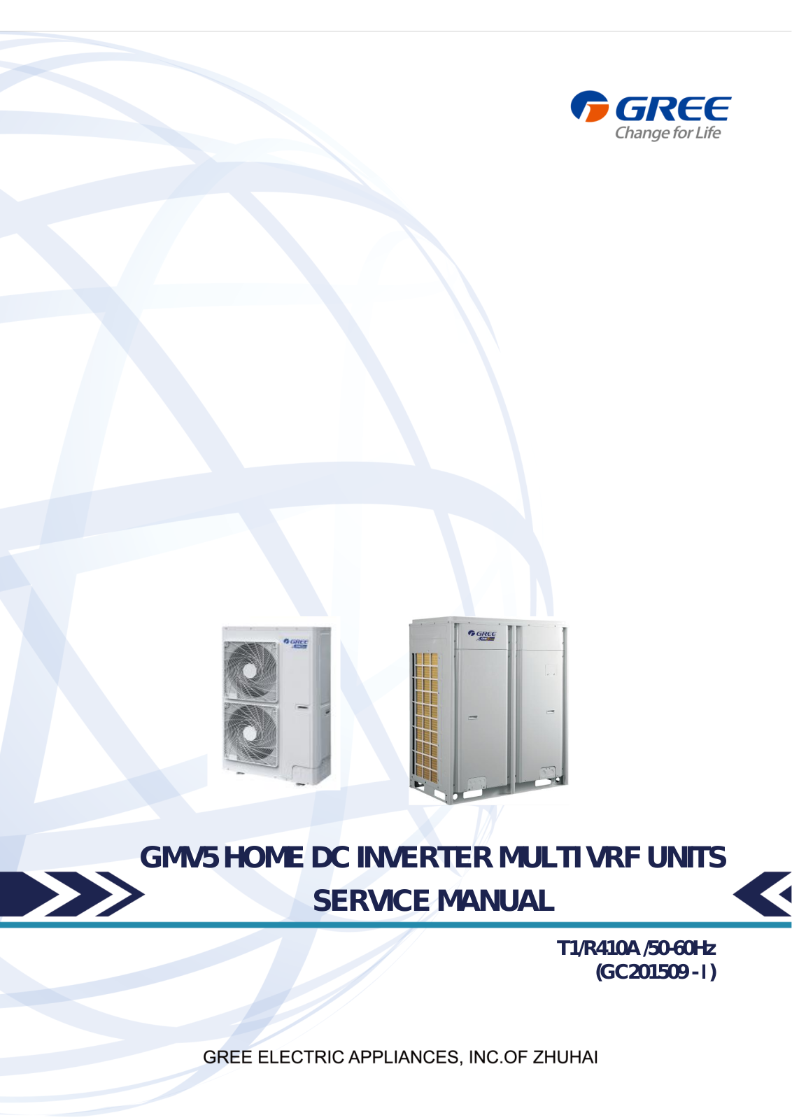 Gree GMV-S140WL/A-S, GMV-S280W/A-X, SXVD200LCJ/A-K, SXVD300LCJ/A-K, SXVD350LCJ/A-K Service Manual