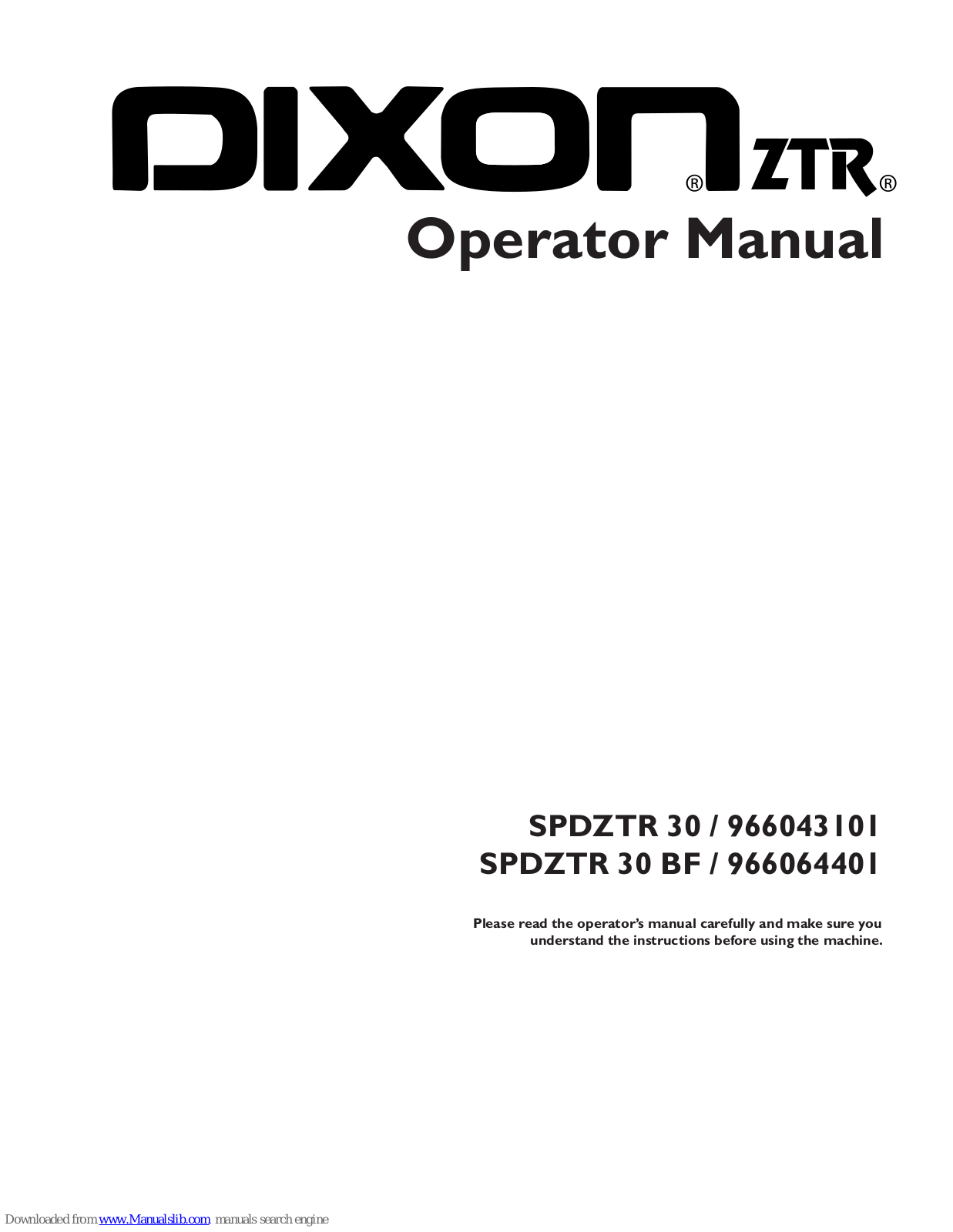 Dixon SSPDZTR 30, ZTR SPDZTR 30, ZTR 966043101, ZTR SPDZTR 30 BF, ZTR 966064401 Operator's Manual