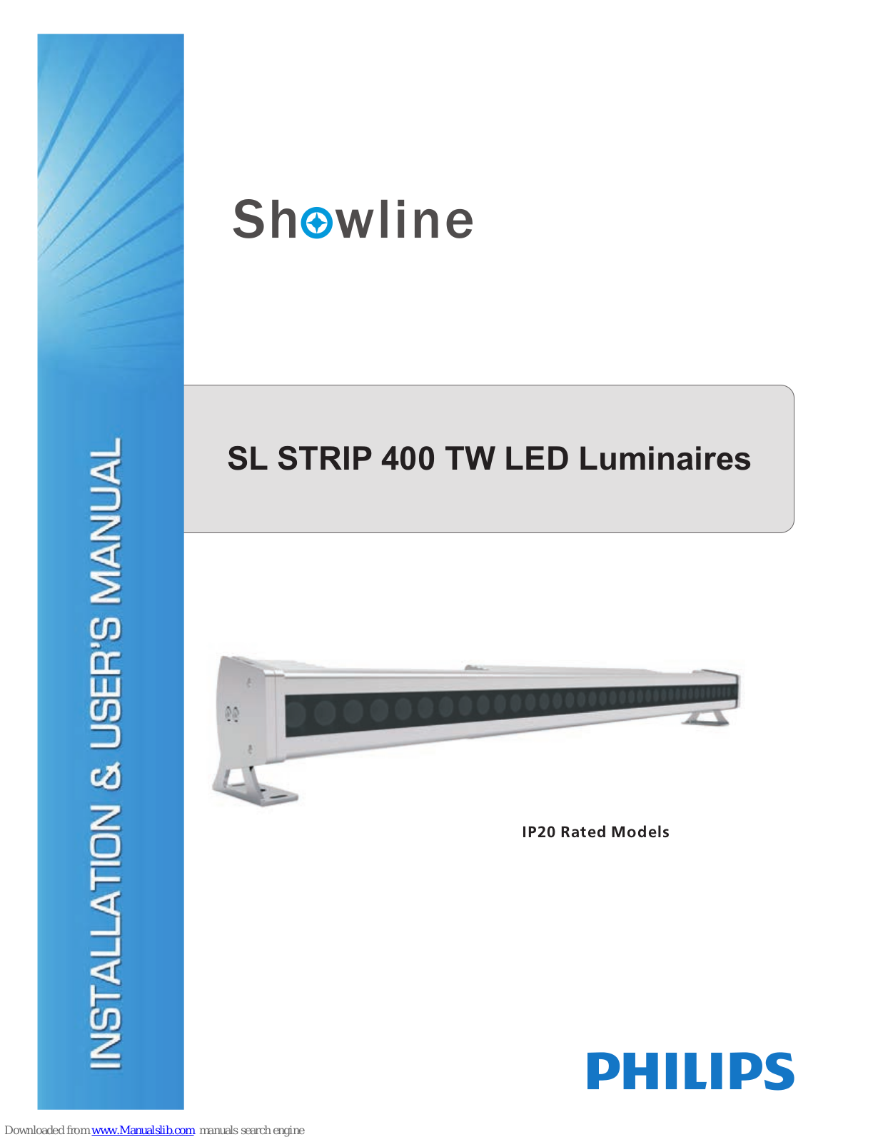 Philips IP20, Showline SL STRIP 400 TW LED Installation And User Manual