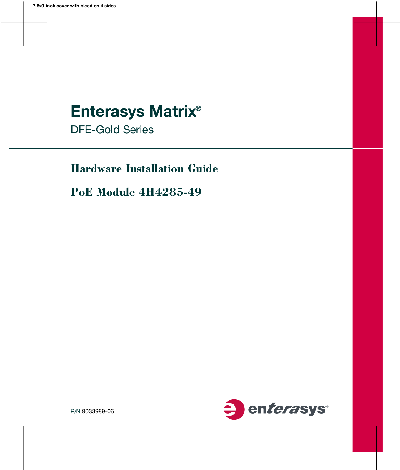 Enterasys Networks 4H4285-49, 6H308-48, 9033989-06 User Manual