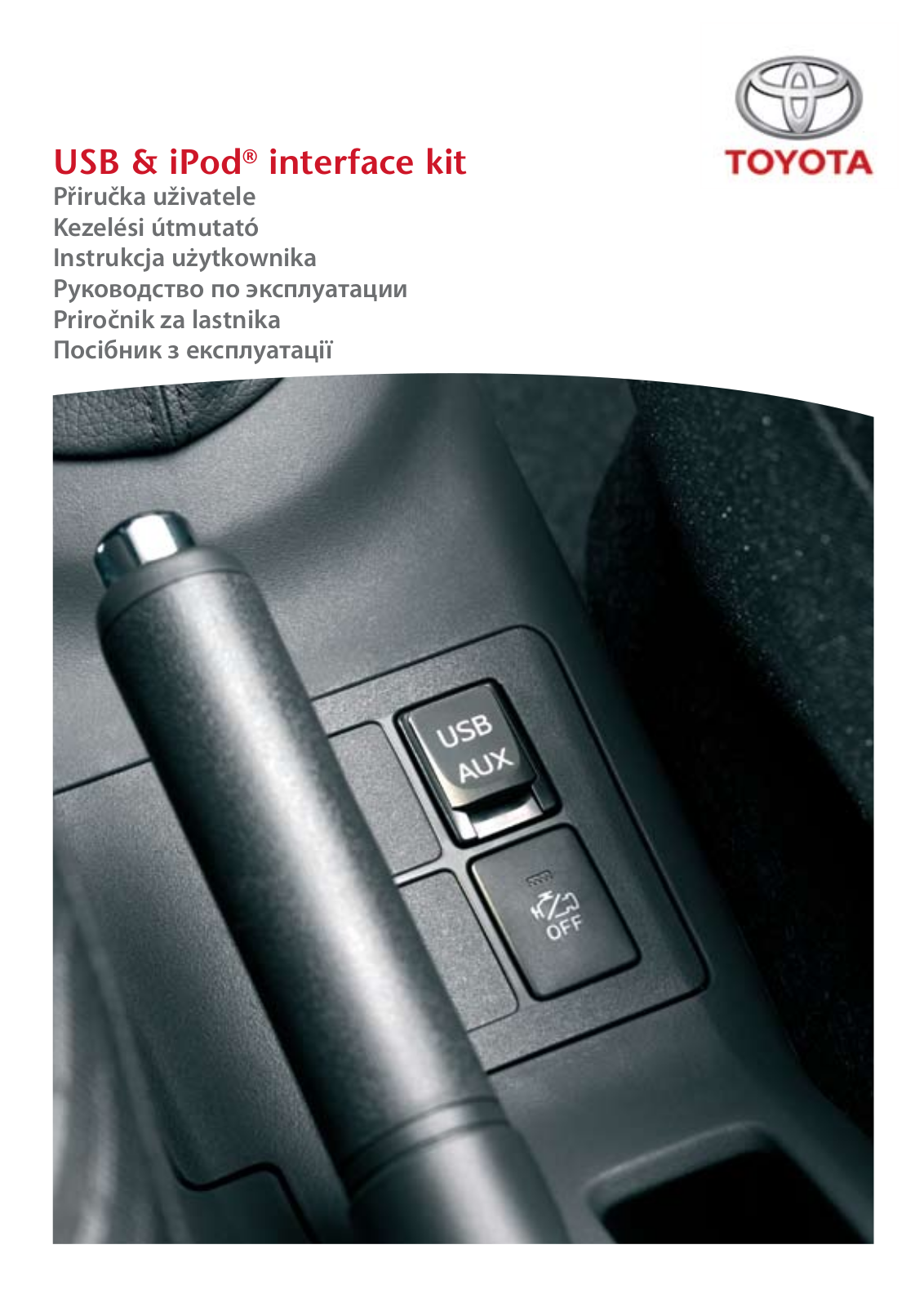 Toyota USB & iPod interface kit, PZ473-00266-00 User Manual