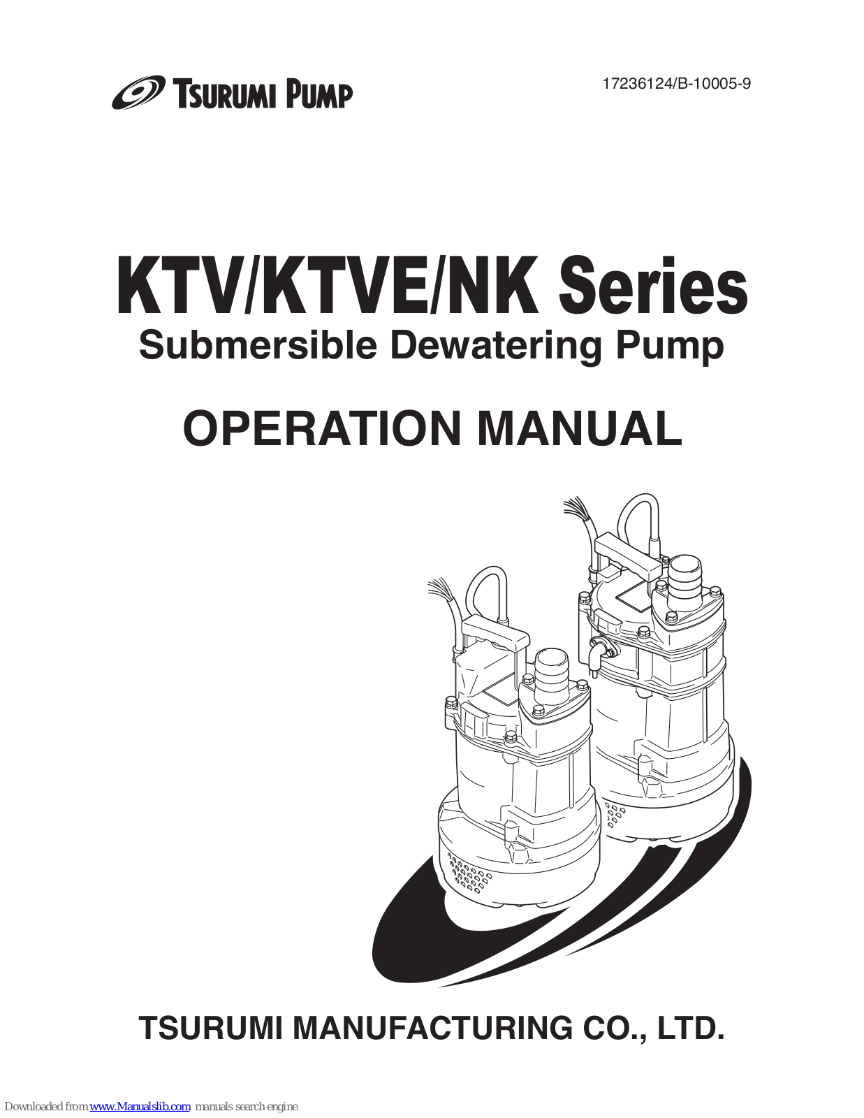 Tsurumi Pump KTV2-8, KTV2-22, KTV2-37, KTV2-37H, KTV3-55 Operation Manual