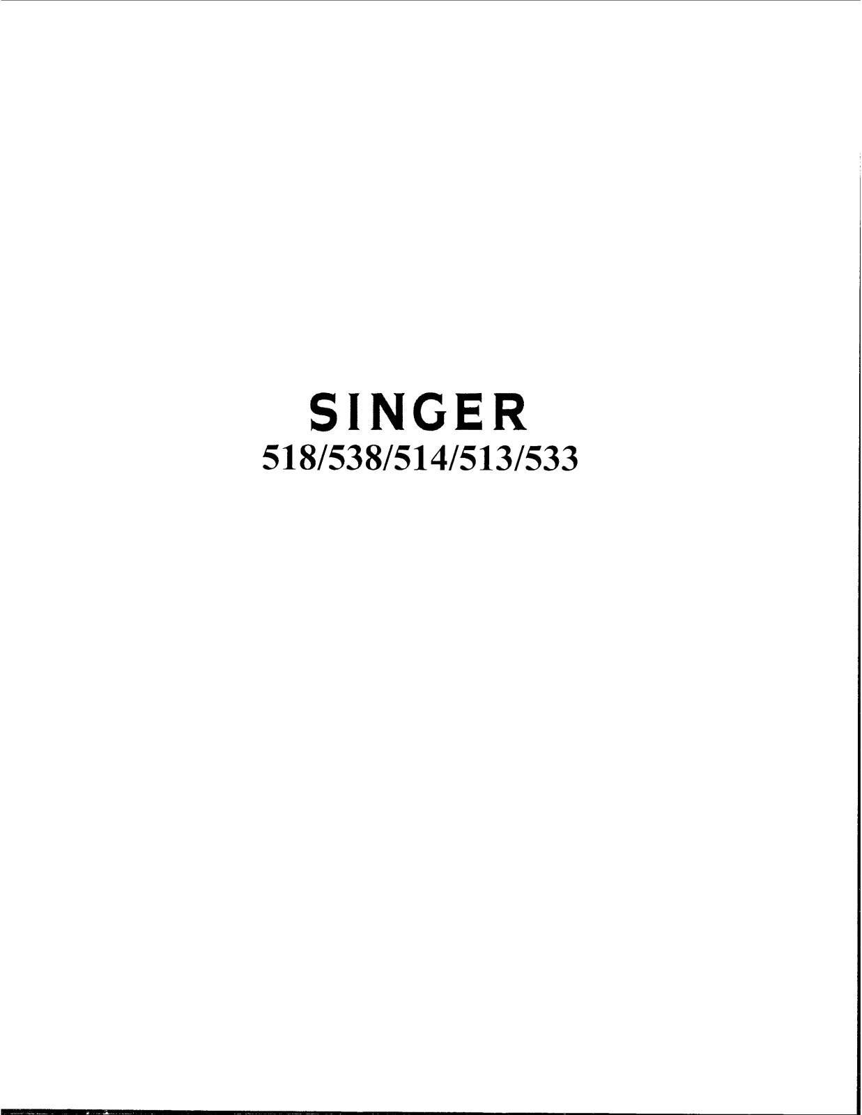 Singer 538, 518, 513, 514, 533 User Manual