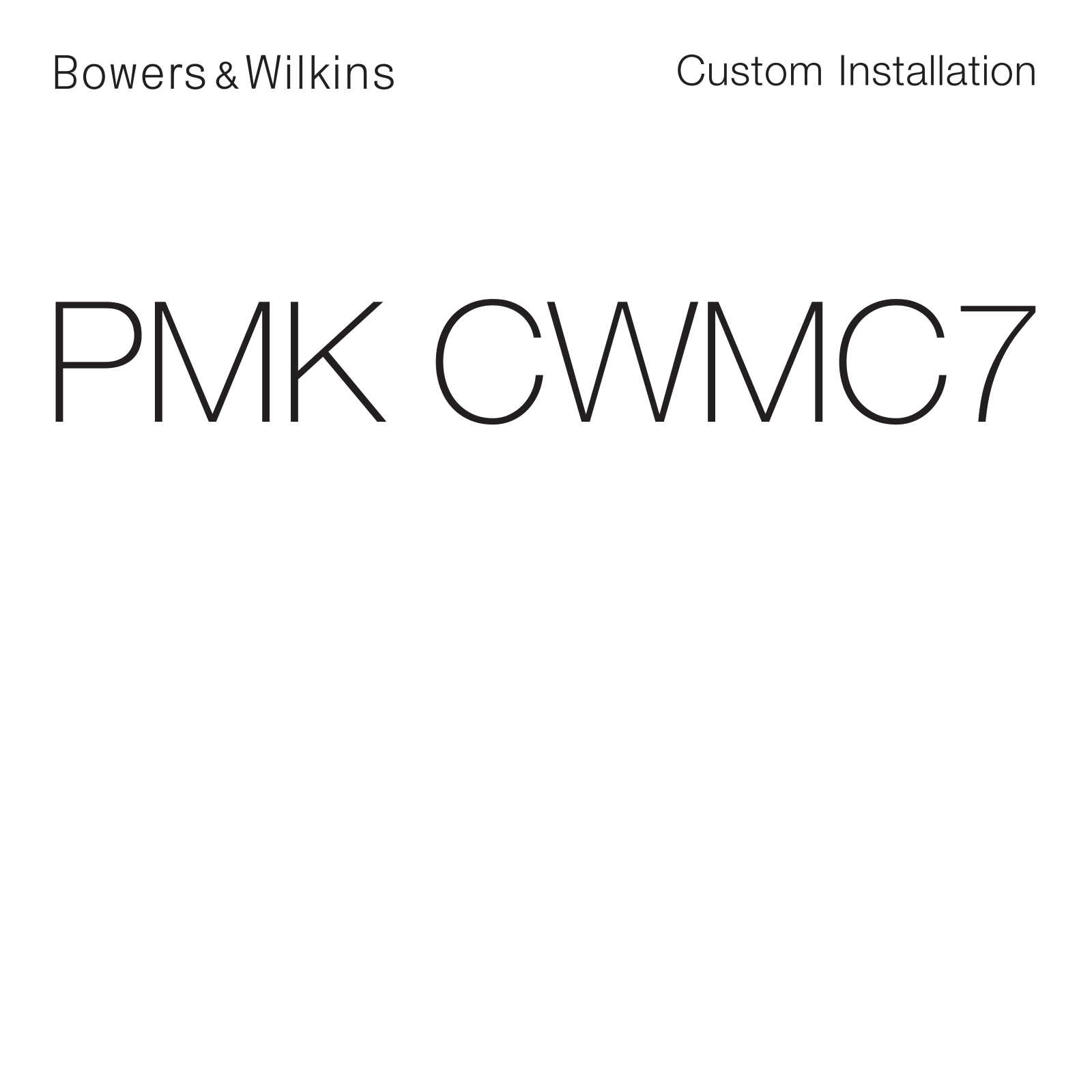 Bowers & Wilkins PMK CWMC 7 User Manual