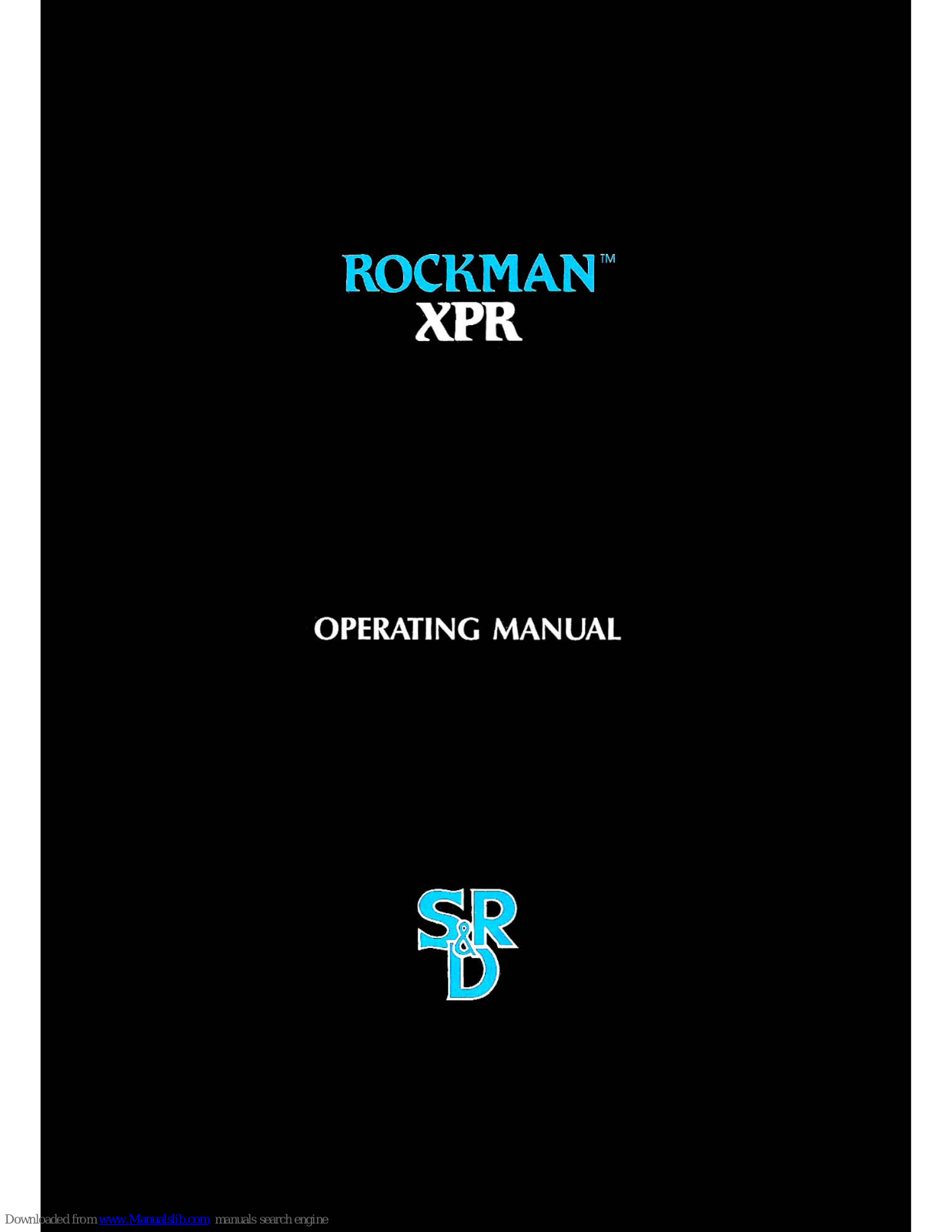 SR&D Rockman XPR Operating Manual