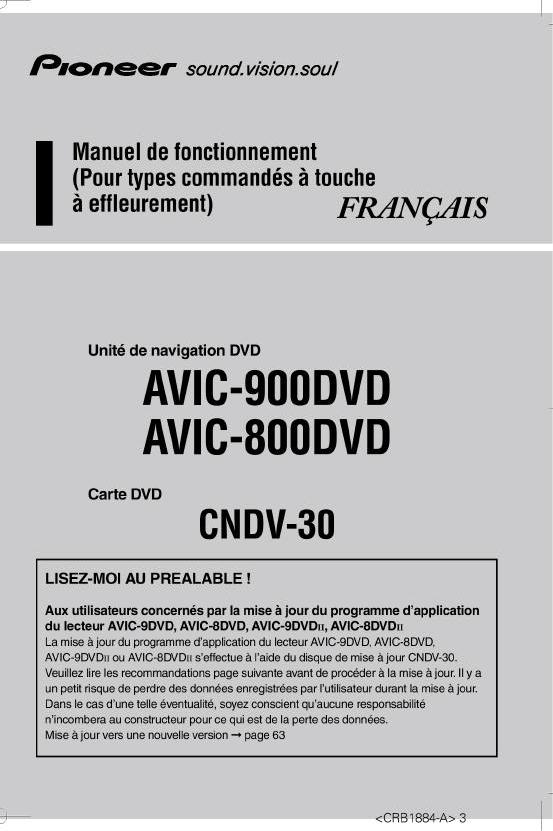 PIONEER AVIC 900 DVD, AVIC 800 DVD Manuel de fonctionnement