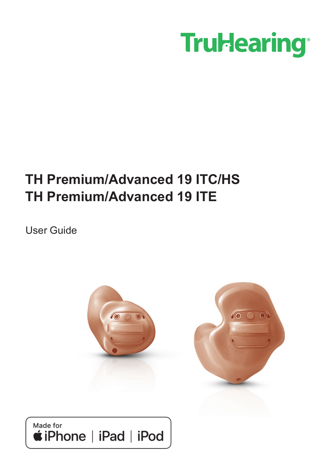 TruHearing TH Premium/Advanced 19 ITC/HS, TH Premium/Advanced 19 ITE User Manual