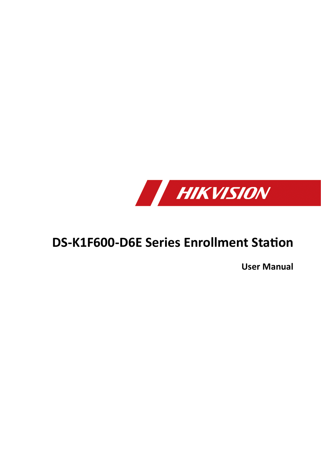 Hangzhou Hikvision Digital Technology K1F600D6EF User Manual