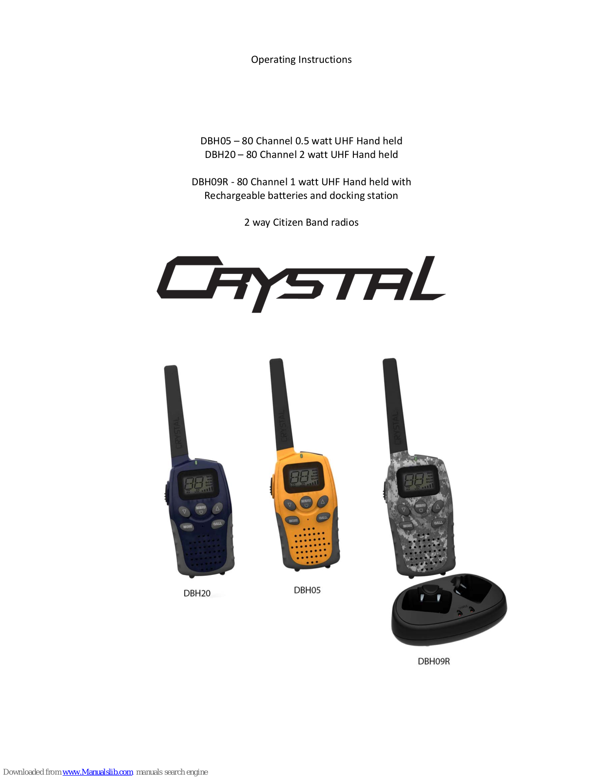 Crystal DBH05, DBH20, DBH09R, DBH10R, DBH20R Operating Instructions Manual