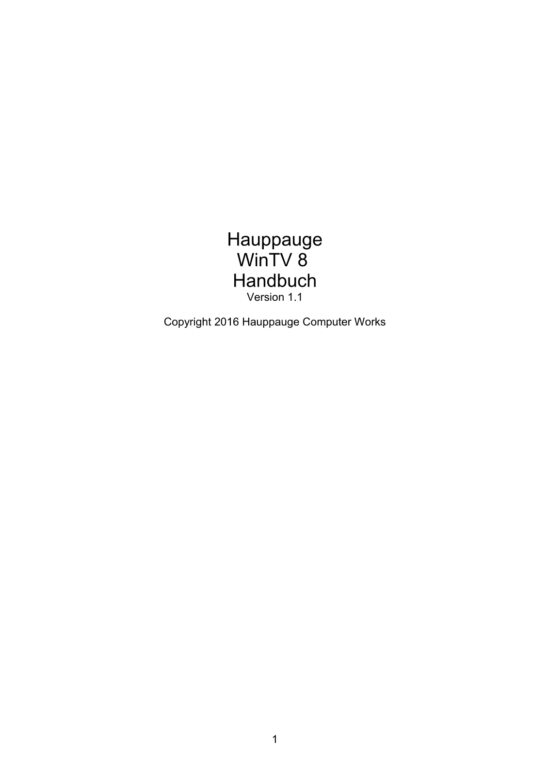 Hauppauge WinTV 8 User guide Version 1.1