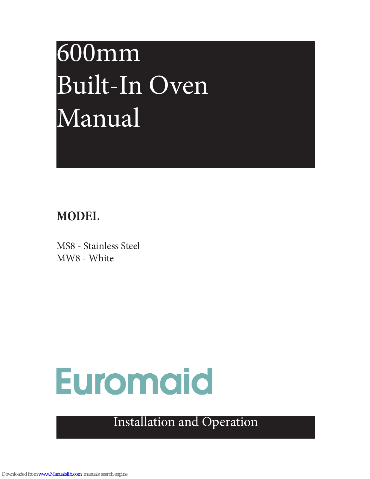 Euromaid MS8, MW8 Installation And Operation Manual