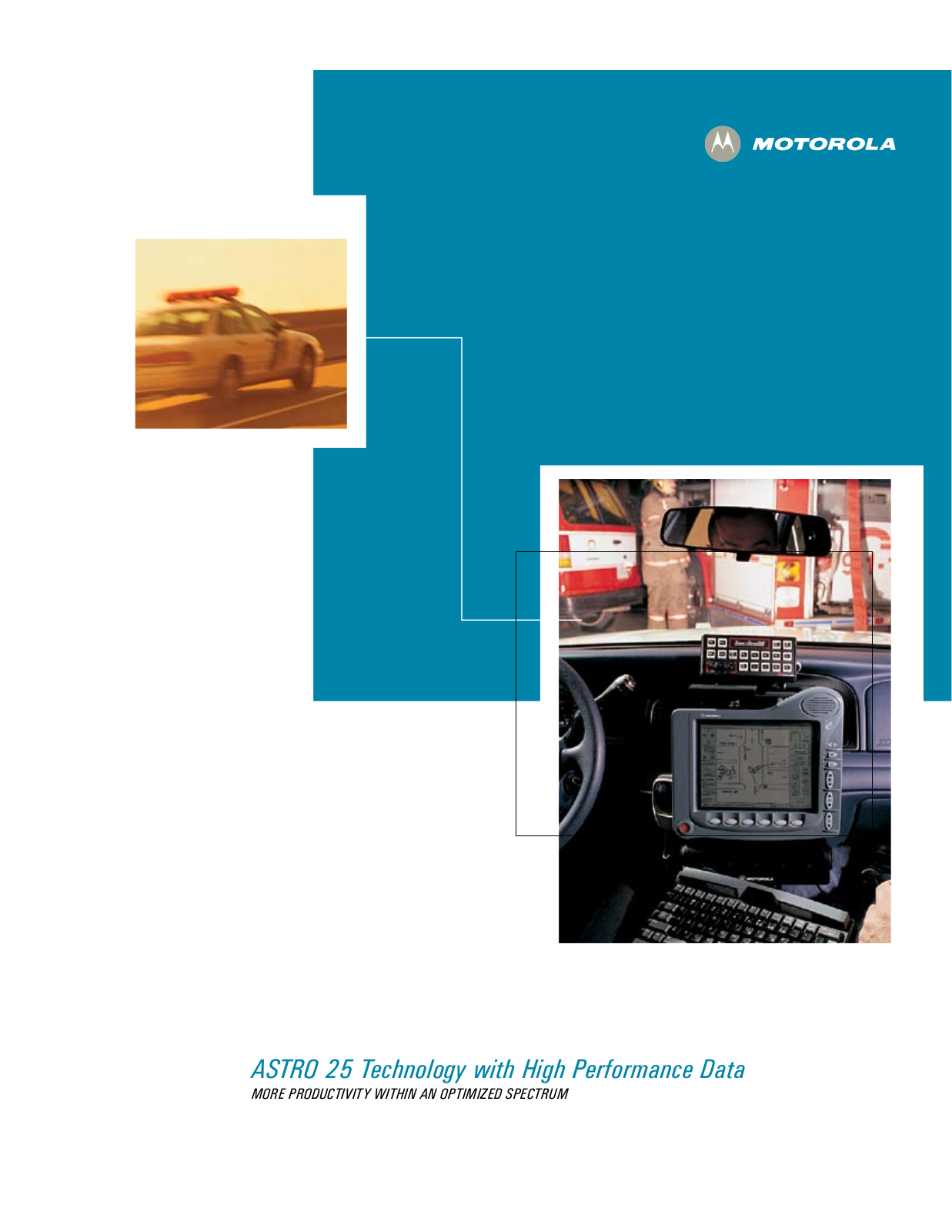 Motorola ASTRO 25 Technology With High Performance Data