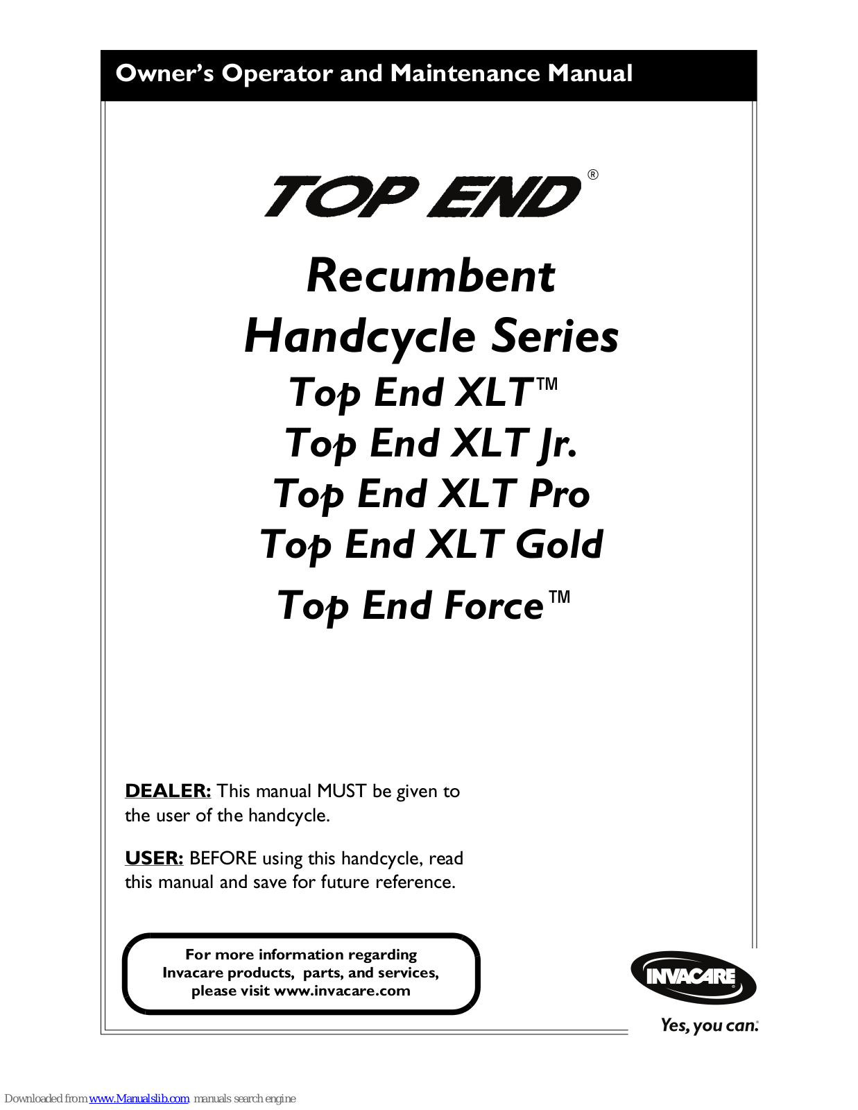 Invacare Top End ForceTM, Top End XLT Jr., Top End XLT Pro, Top End XLTTM, XLT Owner's Operator And Maintenance Manual