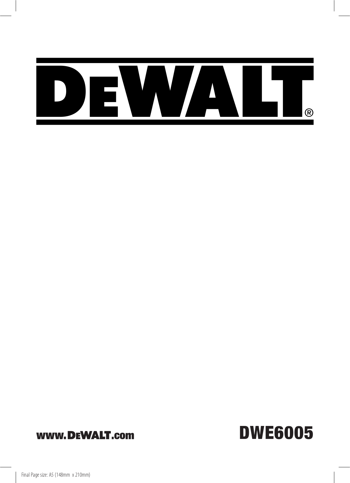 DeWalt DWE6005, DWE6005-QS, DWE6005-GB, DWE6005-LX Original Instructions Manual