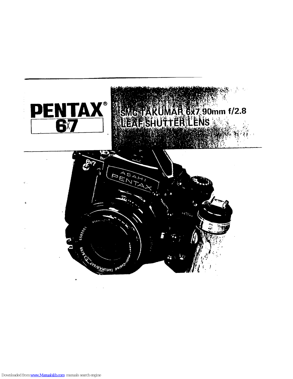 Pentax SMC Takumar 6x7 90mm f/2.8 Leaf Shutter Lens Operating Manual