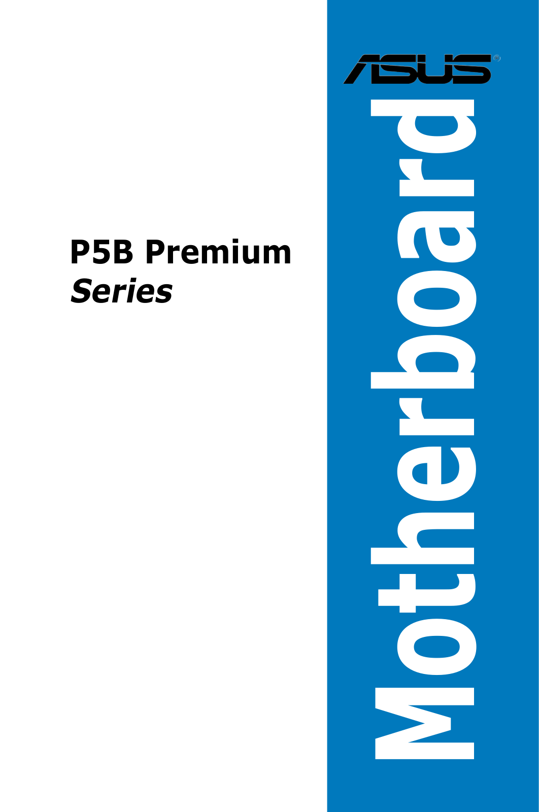 Asus P5B PREMIUM VISTA EDITION User Manual