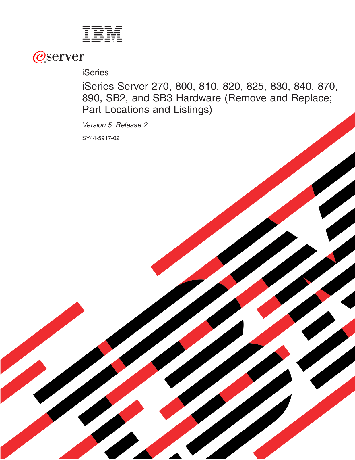 IBM iSeries 270, iSeries 825, iSeries 830, iSeries 840, iSeries 870 Service Manual