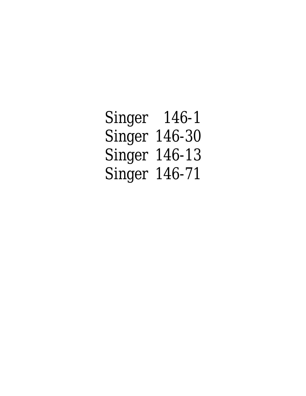 SINGER 146-1, 146-30, 146-13, 146-71 Parts List