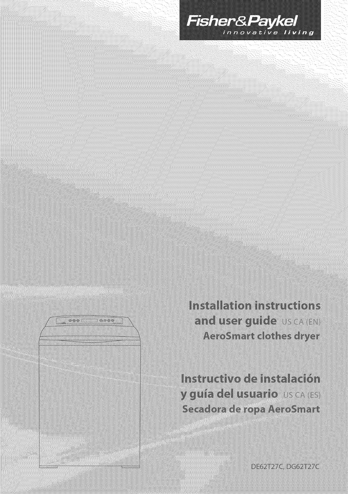 Fisher & Paykel AeroSmart Series, AeroSmart DG62T27C, AeroSmart DE62T27C Installation Instructions And User Manual - ManualMachine.com