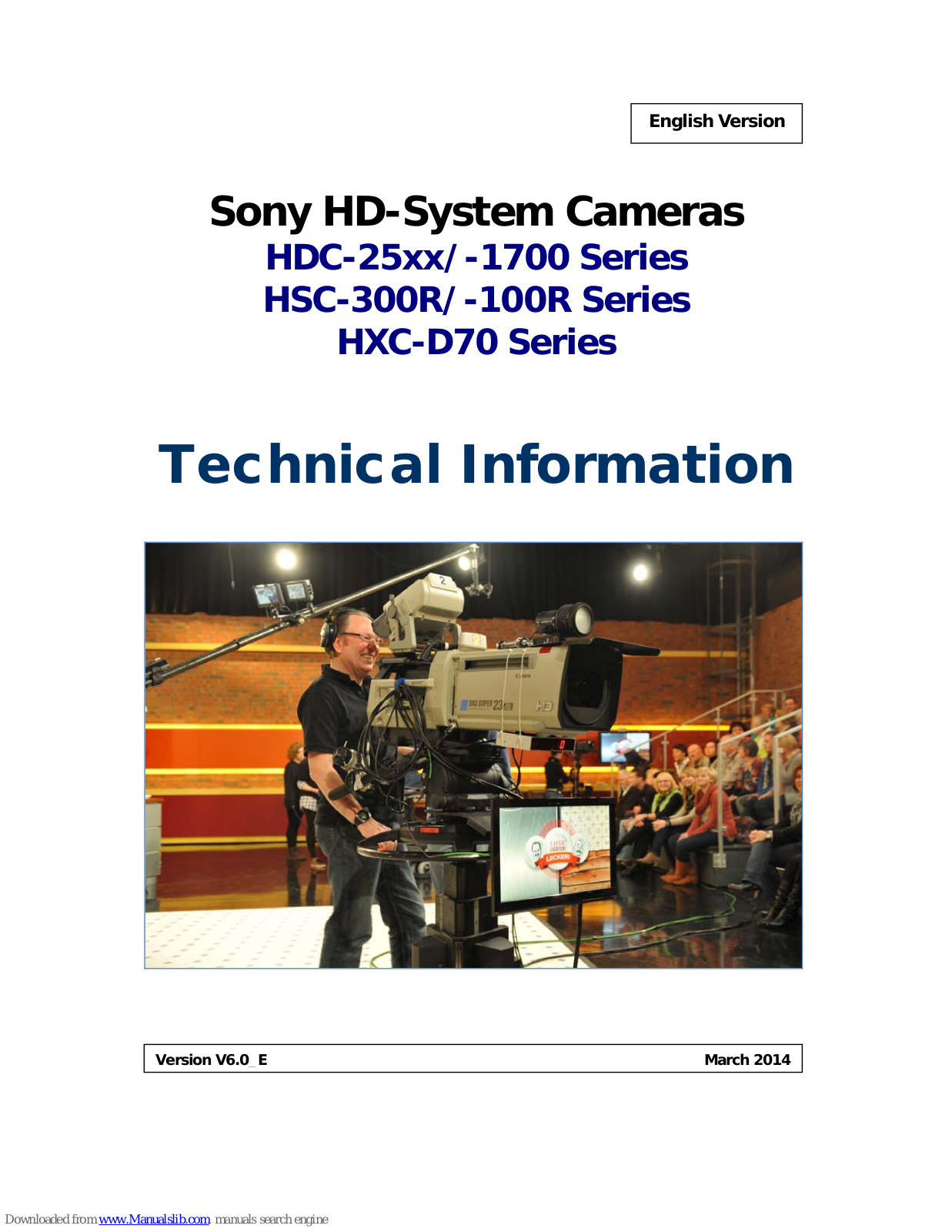 Sony HDC-25 Series, HDC‐1700, HSC‐100R, HSC‐300R, HXC‐D70 Technical Information