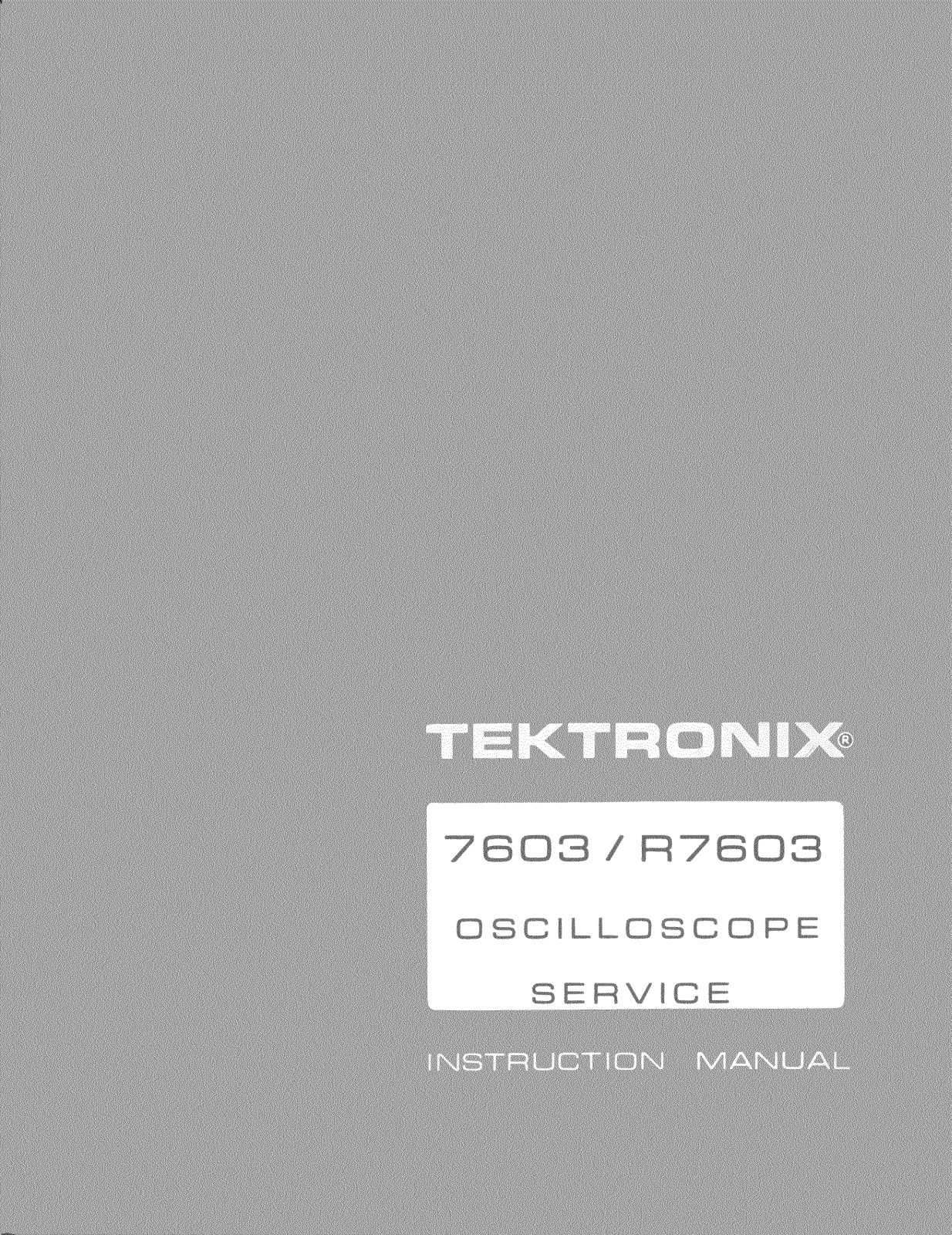 Tektronix R7603, 7603 Service Manual