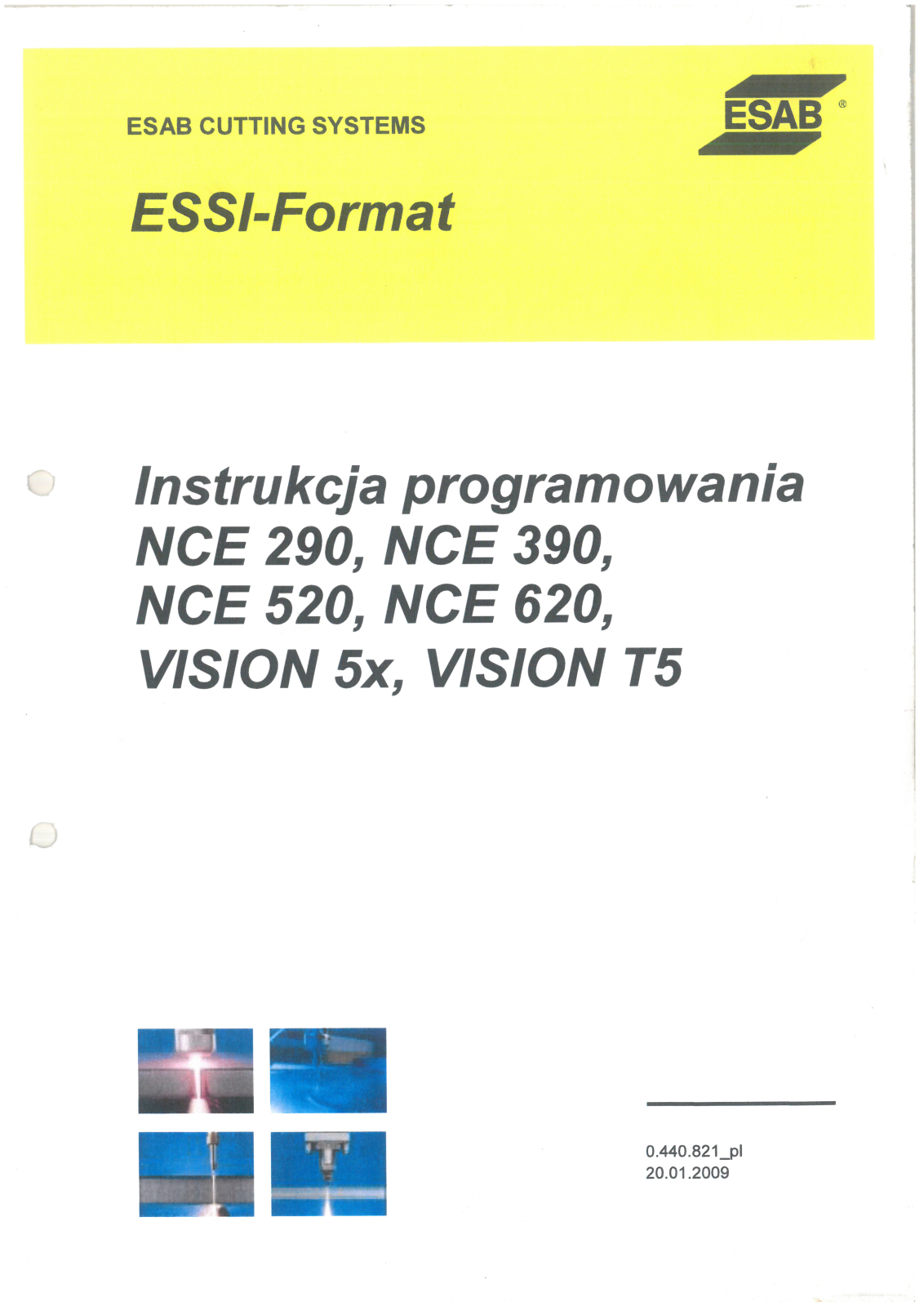 ESAB NCE 290, NCE 390, NCE 520, NCE 620, VISION 5x Instruction Manual