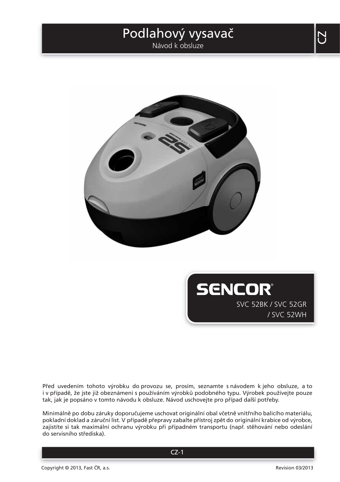 Sencor SVC 52WH, SVC 52BK, SVC 52GR User Manual - ManualMachine.com