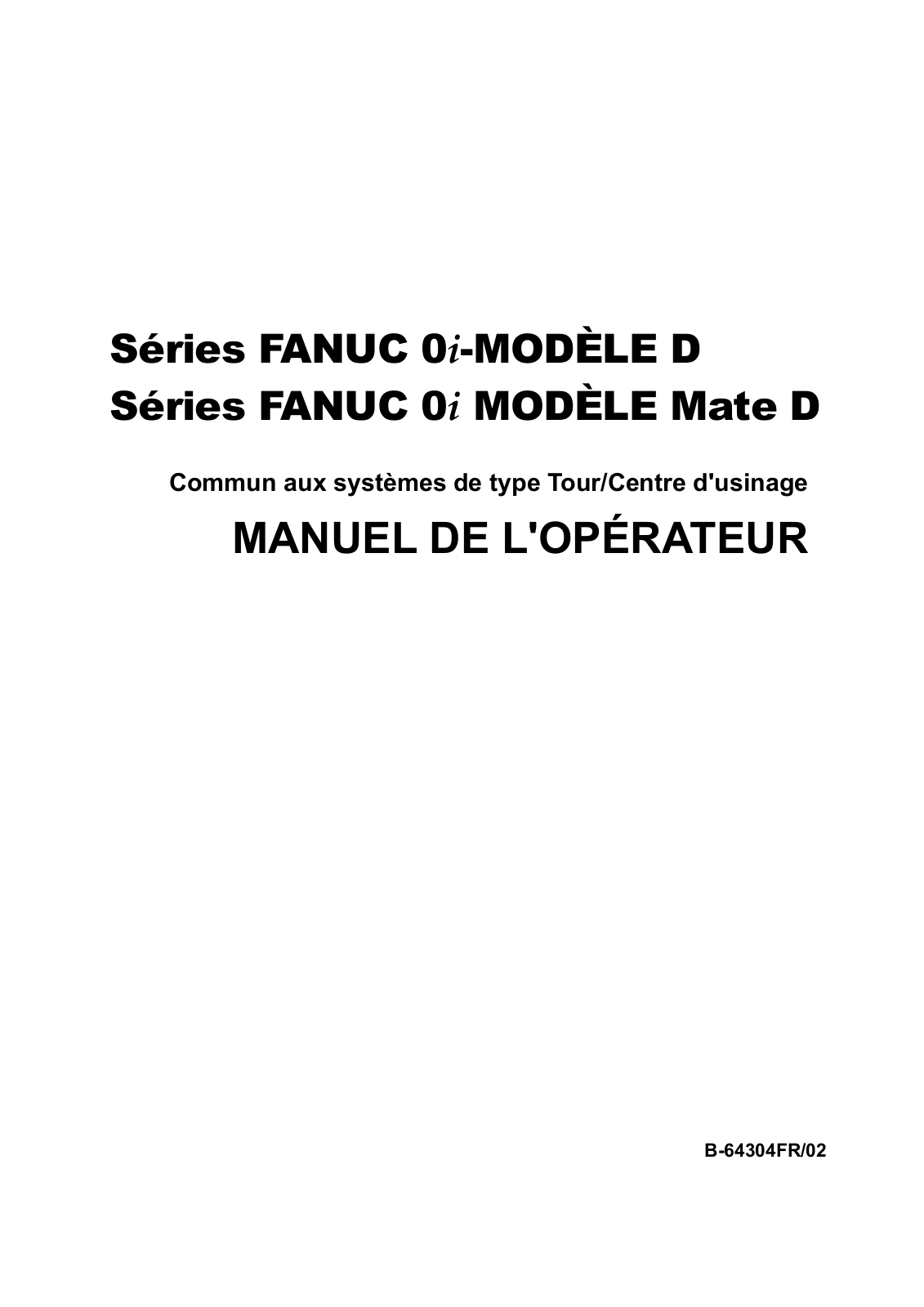 fanuc 0i D, 0i Mate D Operation Manual