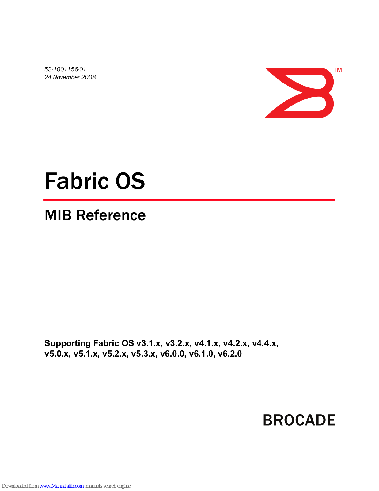 Brocade Communications Systems Fabric OS v6.0.0, Fabric OS v6.1.0, Fabric OS v6.2.0 MIB Reference