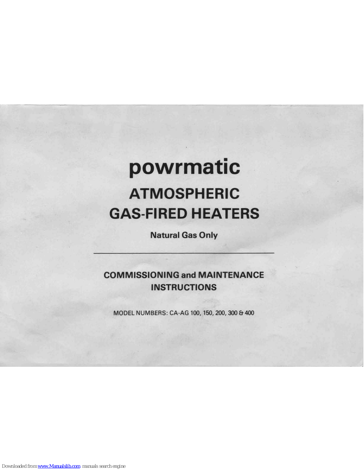 Powrmatic CA-AG 100, CA-AG 150, CA-AG 200, CA-AG 300, CA-AG 400 Maintenance Instructions Manual