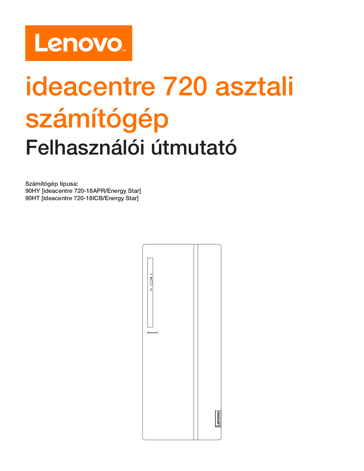 Lenovo ideacentre 720-18APR, ideacentre 720-18ICB User Guide