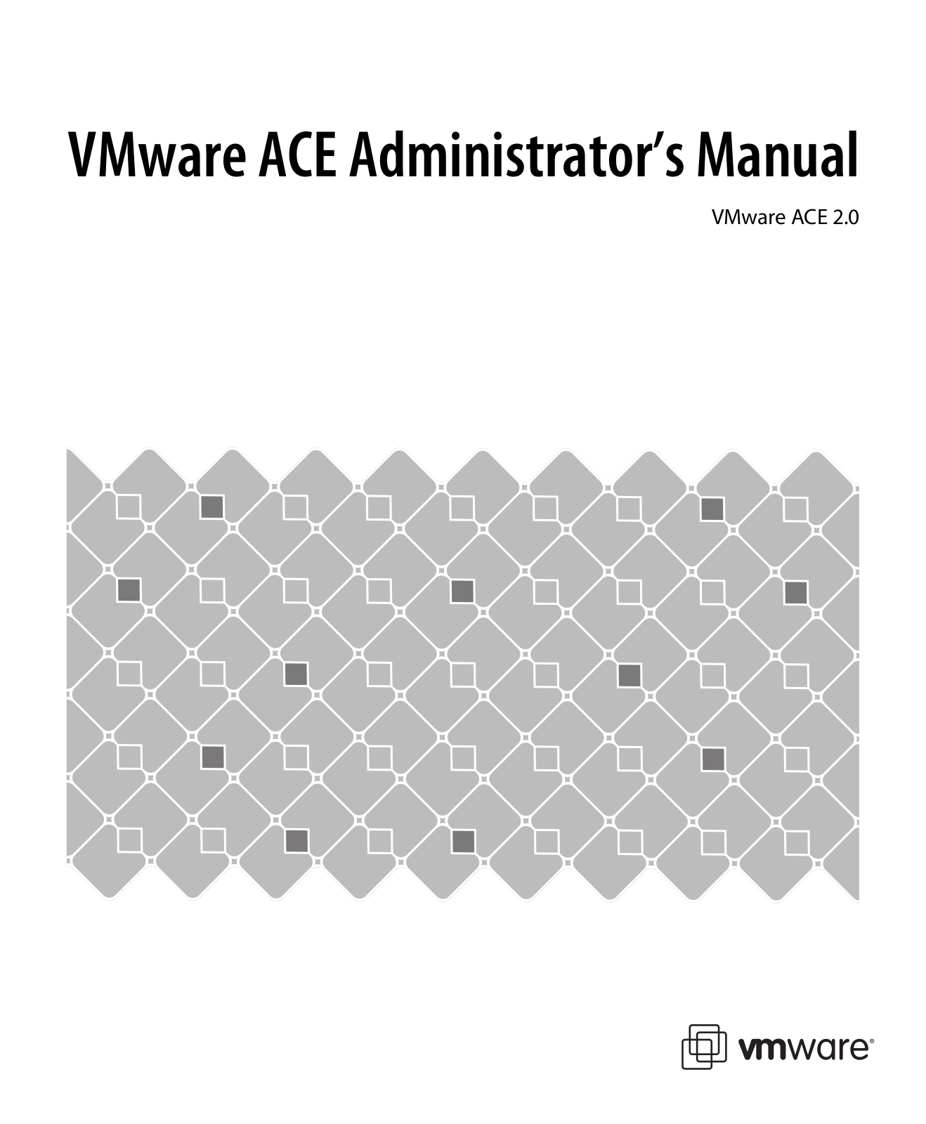 VMware ACE - 2.0 Administrator’s Guide