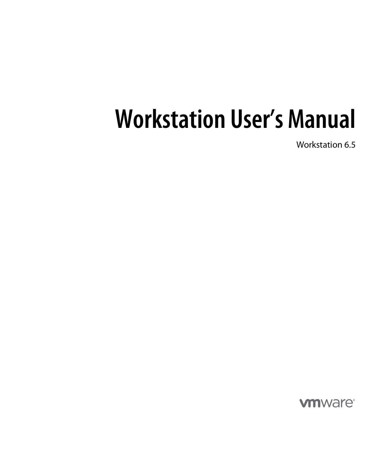 VMware Workstation - 6.5 User’s Manual