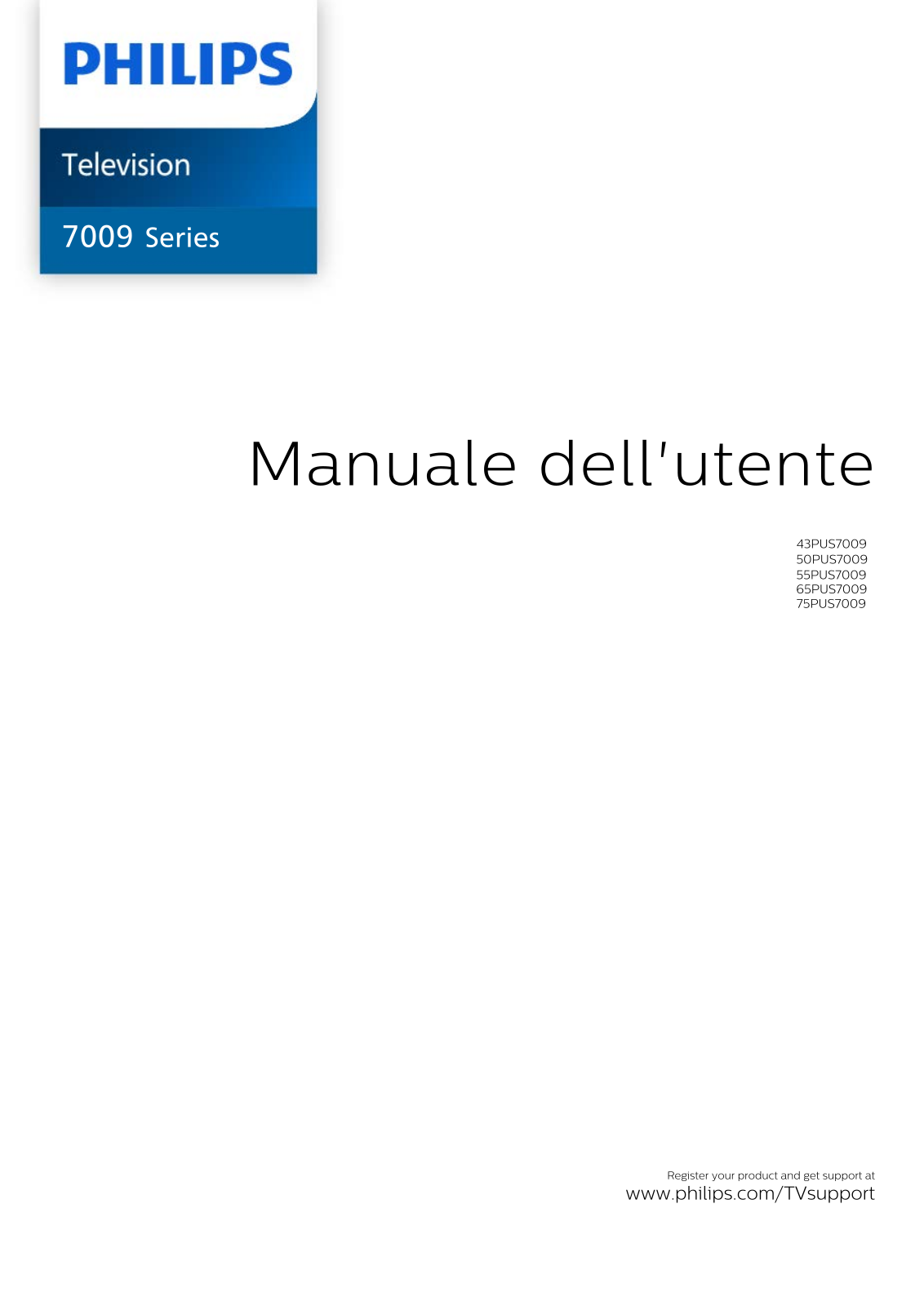 Philips 43PUS7009, 50PUS7009, 55PUS7009, 65PUS7009, 75PUS7009 User guide - ManualMachine.com